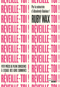 Image de Réveille-toi ! - Petit précis de pleine conscience à l'usage des gens surmenés