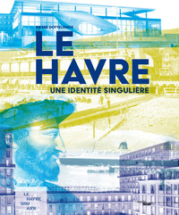 Image de Le Havre - Une identité singulière