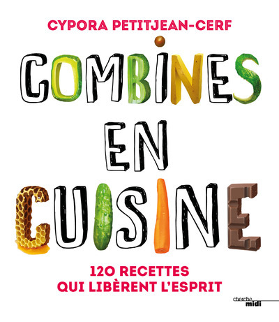 Picture of Combines en cuisine - 120 recettes qui libèrent l'esprit
