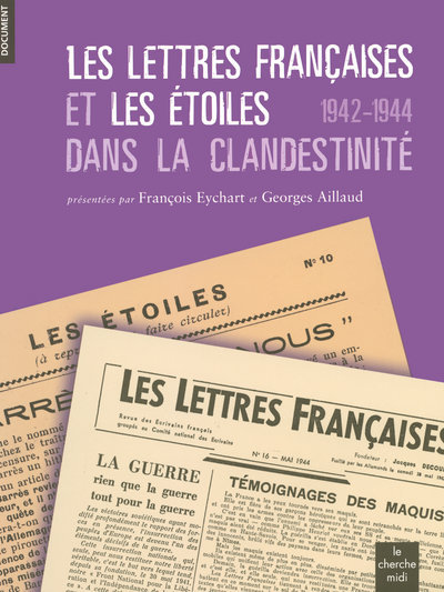 Picture of Les Lettres françaises et Les Etoiles dans la clandestinité