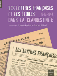 Picture of Les Lettres françaises et Les Etoiles dans la clandestinité