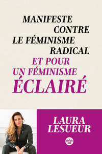 Picture of Manifeste contre le féminisme radical et pour un féminisme éclairé