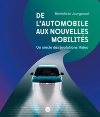 Picture of De l'automobile aux nouvelles mobilités - Un siècle de révolutions Valeo