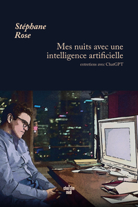 Image de Mes nuits avec une intelligence artificielle - Entretiens avec ChatGPT