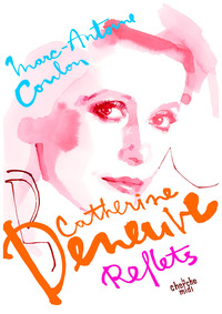Picture of Catherine Deneuve, reflets