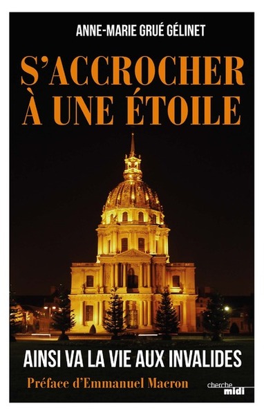 Image de S'accrocher à une étoile - Ainsi va la vie aux Invalides