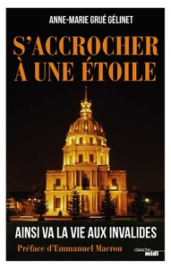 Image de S'accrocher à une étoile - Ainsi va la vie aux Invalides