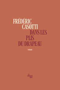 Image de Dans les plis du drapeau