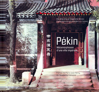 Picture of Pékin - Métamorphoses d'une ville impériale