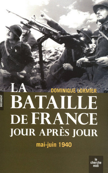 Picture of La bataille de France au jour le jour