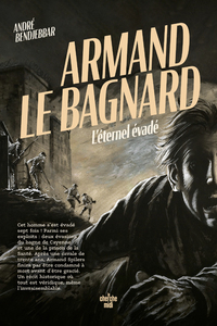 Picture of Armand le bagnard - L'éternel évadé