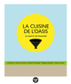 Image de La Cuisine de l'oasis - Se nourrir de l'essentiel