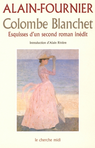 Picture of Colombe Blanchet - esquisses d'un second roman inédit