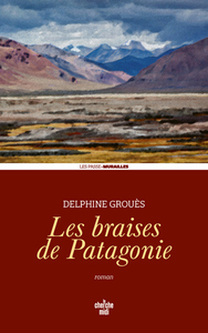 Image de Les Braises de Patagonie