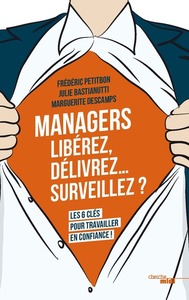 Image de Managers - Libérez, délivrez,... surveillez ?