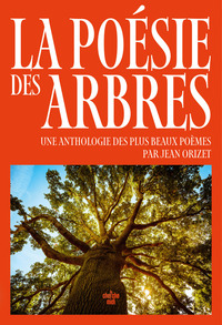 Picture of La poésie des arbres - Une anthologie des plus beaux poèmes