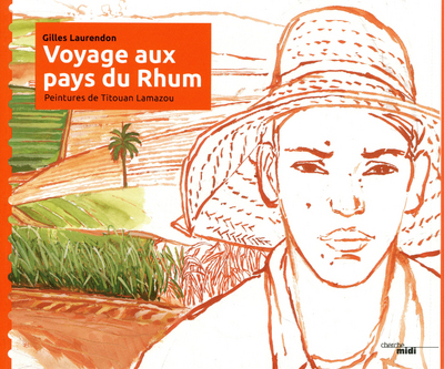 Image de Voyage aux pays du rhum
