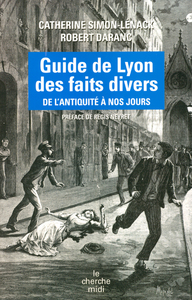 Image de Le guide de Lyon des faits divers
