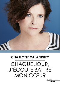 Image de Chaque jour, j'écoute battre mon coeur