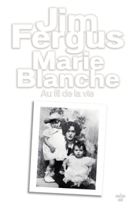 Picture of Marie Blanche - Au fil de la vie
