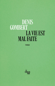 Picture of La vie est mal faite