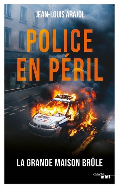 Image de Police en péril - La Grande Maison brûle