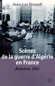 Image de Scènes de la guerre d'Algérie en France - Automne 1961