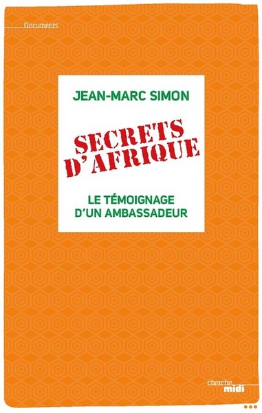 Picture of Secrets d'Afrique - Le témoignage d'un ambassadeur