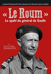 Picture of Le ROUM, le spahi du général de Gaulle