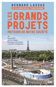 Picture of Les grands projets, moteurs de notre société