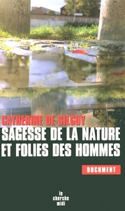 Picture of Sagesse de la nature et folies des hommes