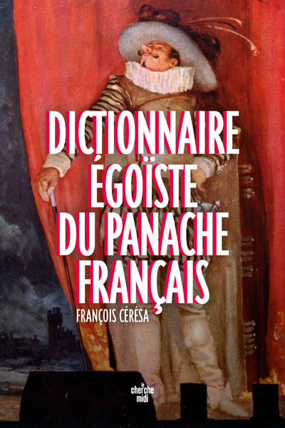 Picture of Dictionnaire égoïste du panache français