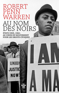 Picture of Au nom des Noirs - États-Unis, 1964 : au coeur du mouvement pour les droits civiques