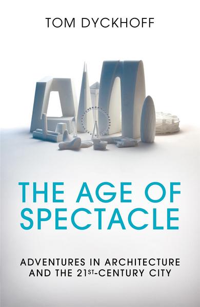 Picture of The Age of Spectacle (Hardback) /anglais