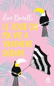 Picture of Le jour où ma vie a vraiment dérapé
