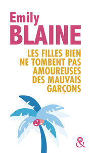 Picture of Les filles bien ne tombent pas amoureuses des mauvais garçons
