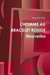 Picture of L'HOMME AU BRACELET ROUGE. Nouvelles
