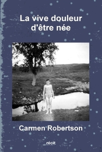 Picture of La vive douleur d'être née