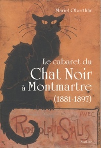 Image de Le cabaret du Chat Noir à Montmartre (1881-1897)