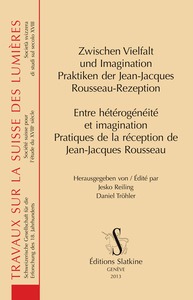 Image de Entre hétérogénéité et imagination. Pratiques de la réception de Jean-Jacques Rousseau