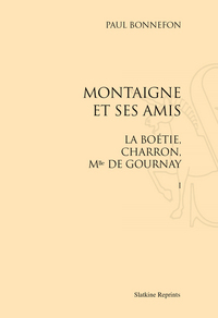 Image de Montaigne et ses amis (1898) Pack de 2 volumes