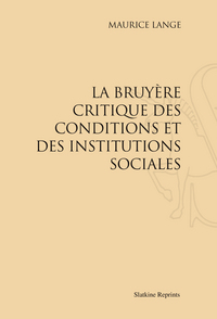 Image de La Bruyère critique des conditions et des institutions sociales (1909)