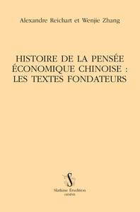 Image de Histoire de la pensée économique chinoise : les textes fondateurs