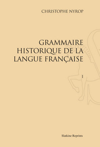 Image de Grammaire historique de la langue française (1914-1930). Pack de 6 volumes