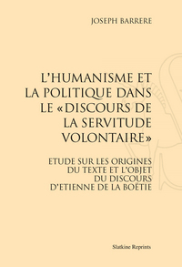 Image de L’Humanisme et la politique dans le « Discours de la servitude volontaire ». (1923)