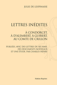 Image de Lettres inédites. À Condorcet, à D’Alembert, à Guibert au comte de Crillon.(1887)