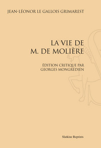 Picture of LA VIE DE M. DE MOLIERE. EDITION CRITIQUE PAR GEORGES MONGREDIEN. (1955)