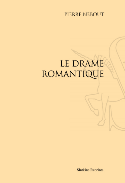 Image de LE DRAME ROMANTIQUE. (1895)