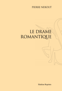 Image de LE DRAME ROMANTIQUE. (1895)