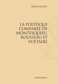 Image de La Politique comparée de Montesquieu, Rousseau et Voltaire (1902)